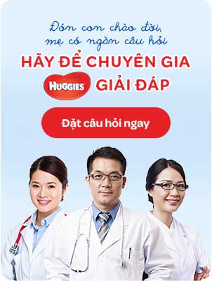 Góc chuyên gia Huggies giúp mẹ sáng tỏ đây