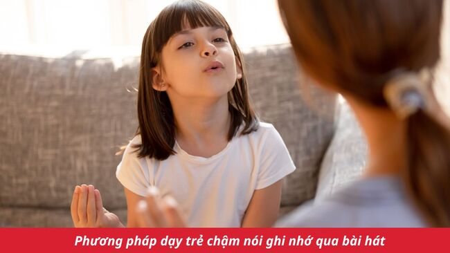 Phương pháp dạy trẻ chậm nói ghi nhớ qua bài hát